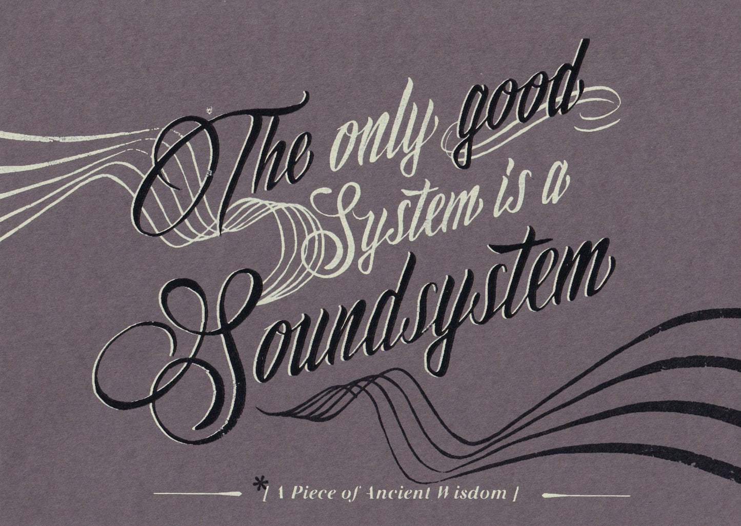 The only good System is a Soundsystem